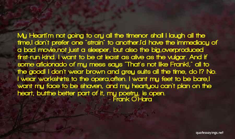 Love Going Bad Quotes By Frank O'Hara Love Going Bad Quotes By Frank O'Hara