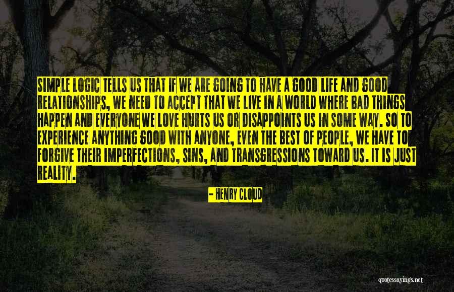 Love Going Bad Quotes By Henry Cloud Love Going Bad Quotes By Henry Cloud