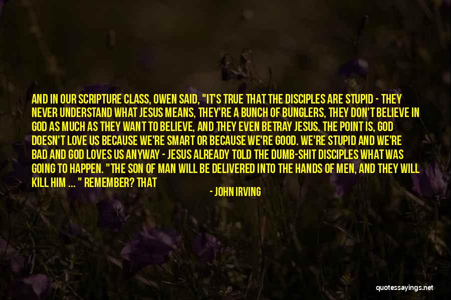 Love Going Bad Quotes By John Irving