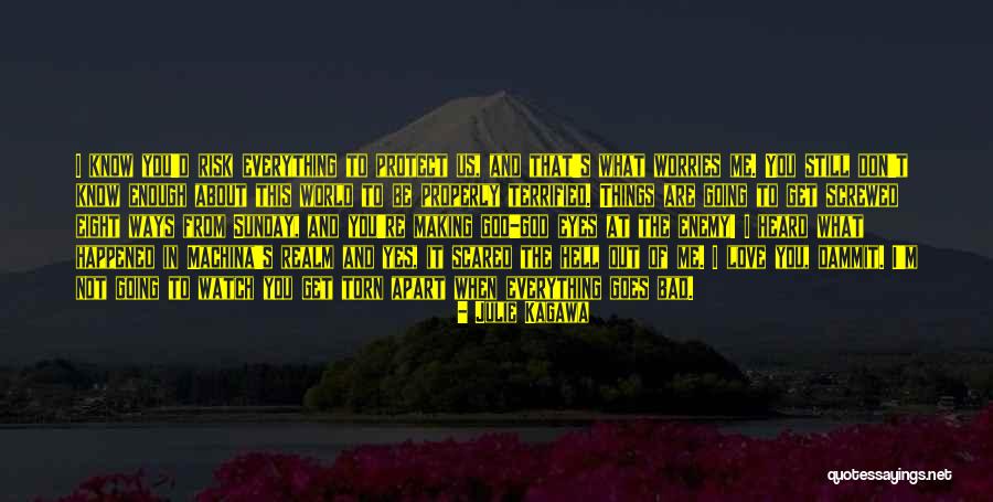 Love Going Bad Quotes By Julie Kagawa Love Going Bad Quotes By Julie Kagawa