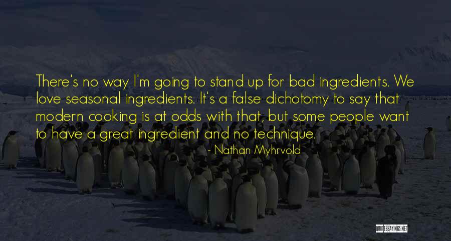 Love Going Bad Quotes By Nathan Myhrvold Love Going Bad Quotes By Nathan Myhrvold
