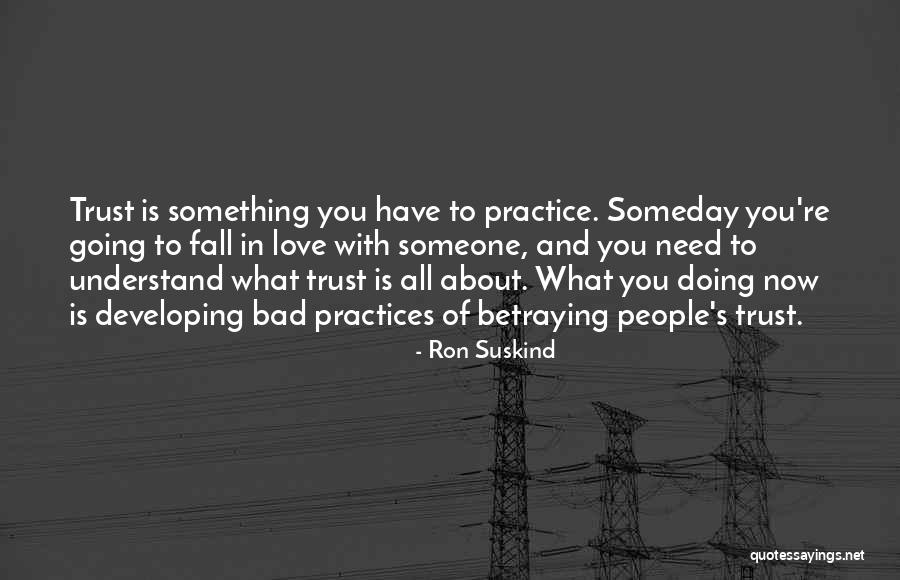 Love Going Bad Quotes By Ron Suskind