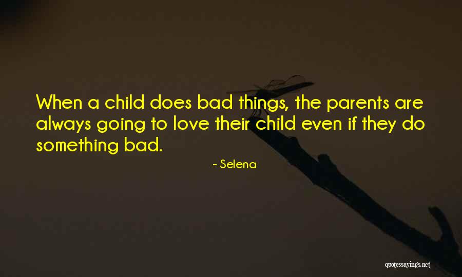 Love Going Bad Quotes By Selena