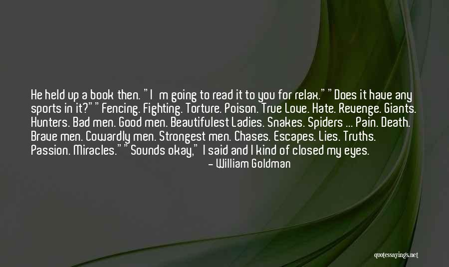 Love Going Bad Quotes By William Goldman Love Going Bad Quotes By William Goldman