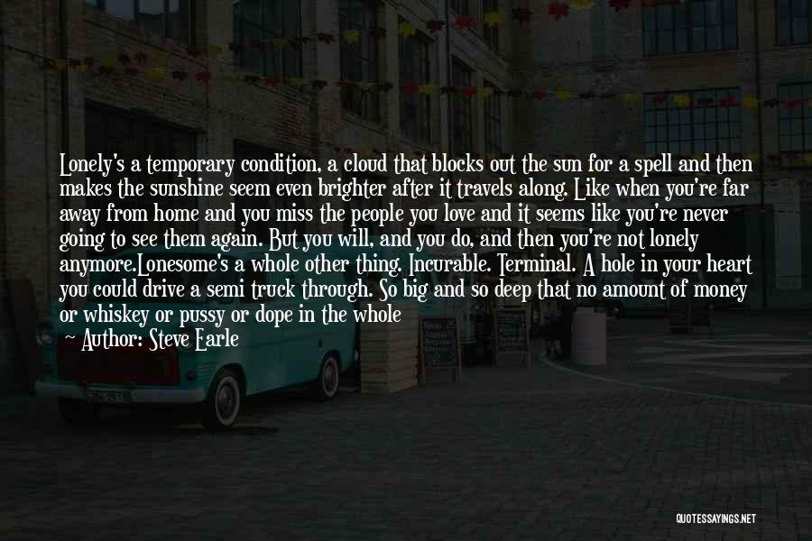 Love Going Far Away Quotes By Steve Earle