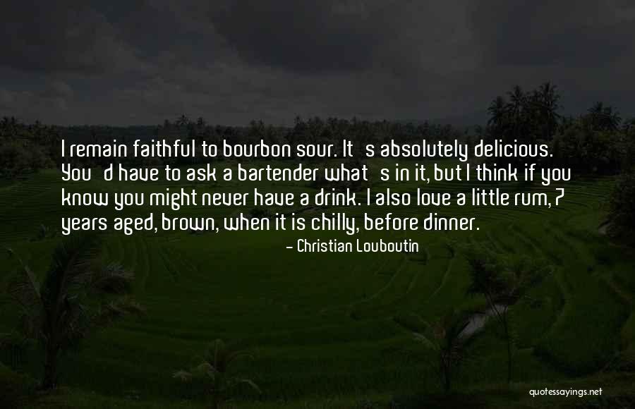 Love Going Sour Quotes By Christian Louboutin