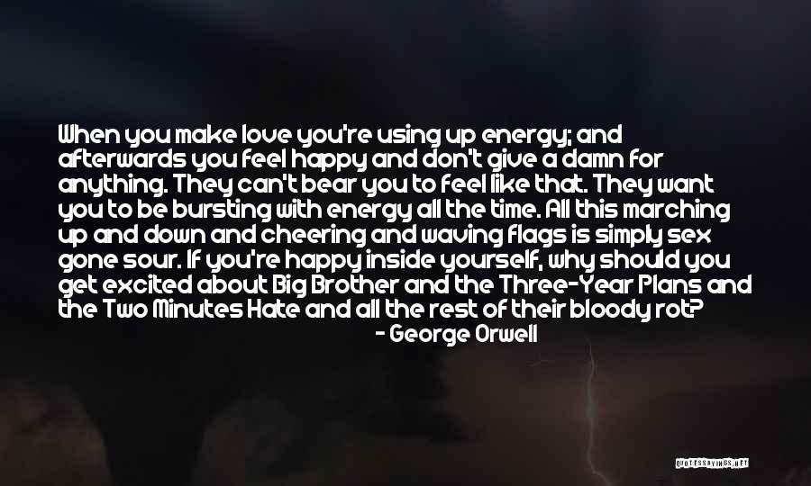 Love Going Sour Quotes By George Orwell Love Going Sour Quotes By George Orwell