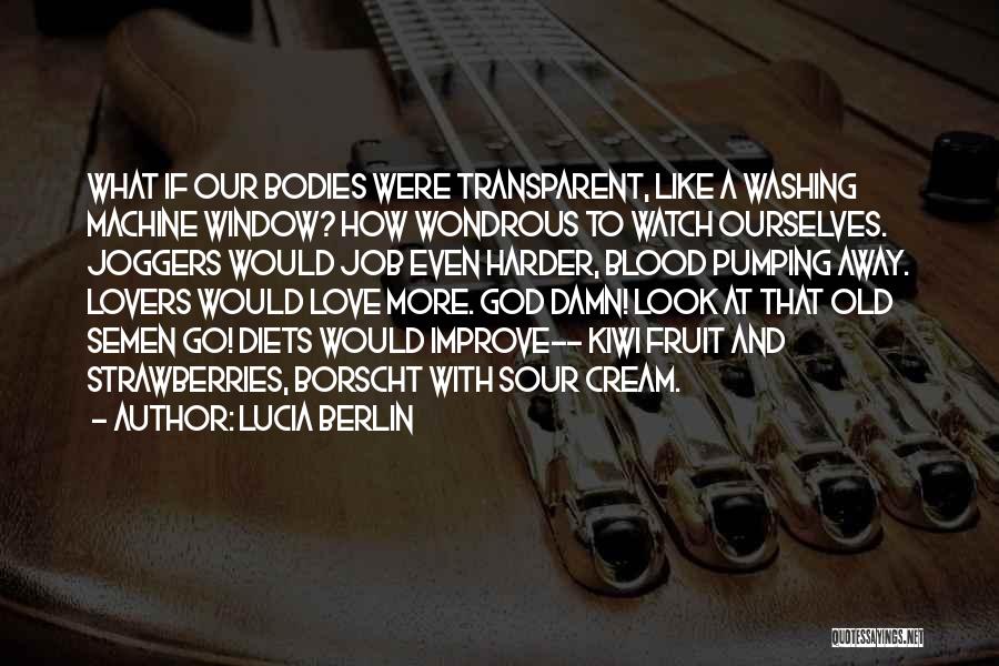 Love Going Sour Quotes By Lucia Berlin