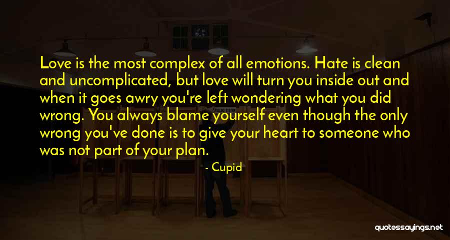 Love Gone Awry Quotes By Cupid