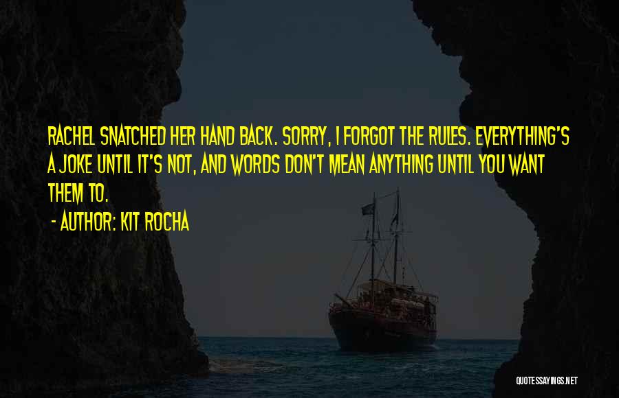 Love Gone Wrong Quotes By Kit Rocha