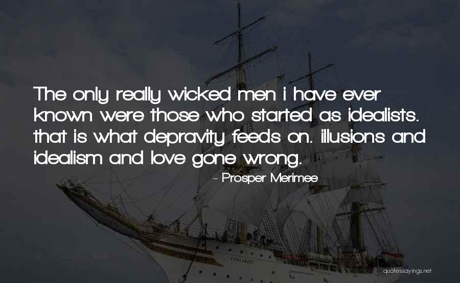 Love Gone Wrong Quotes By Prosper Merimee