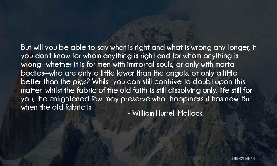 Love Gone Wrong Quotes By William Hurrell Mallock Love Gone Wrong Quotes By William Hurrell Mallock