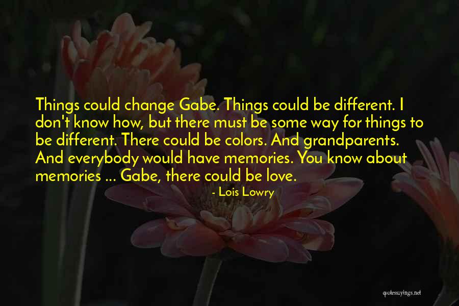 Love Grandparents Quotes By Lois Lowry Love Grandparents Quotes By Lois Lowry