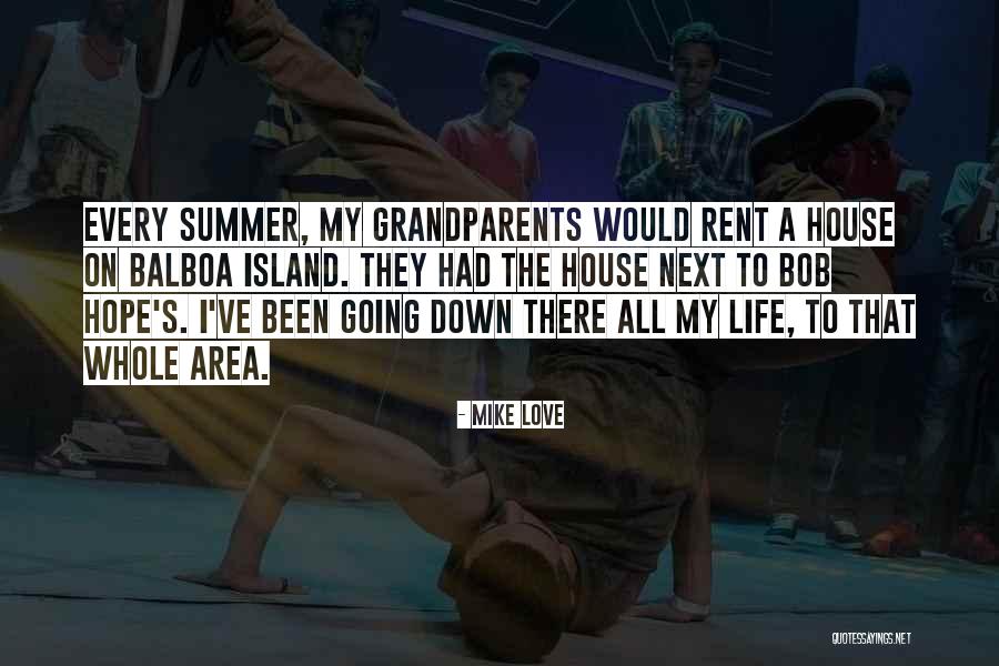 Love Grandparents Quotes By Mike Love Love Grandparents Quotes By Mike Love