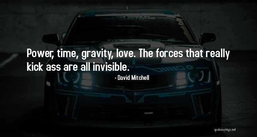 Love Gravity Quotes By David Mitchell Love Gravity Quotes By David Mitchell