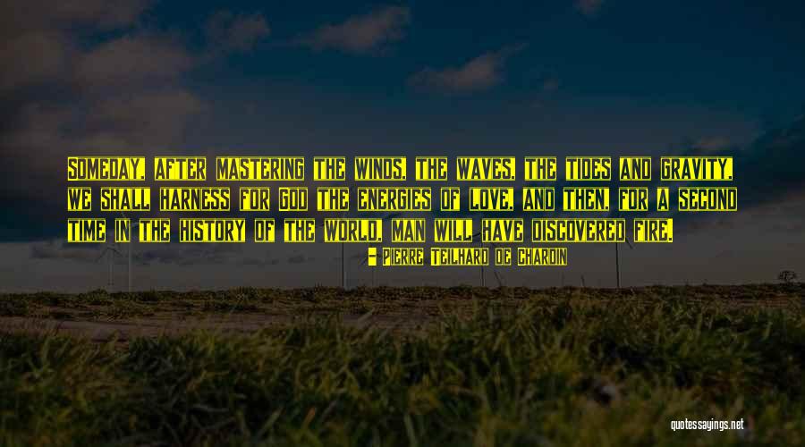Love Gravity Quotes By Pierre Teilhard De Chardin Love Gravity Quotes By Pierre Teilhard De Chardin