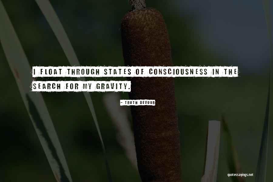 Love Gravity Quotes By Truth Devour Love Gravity Quotes By Truth Devour