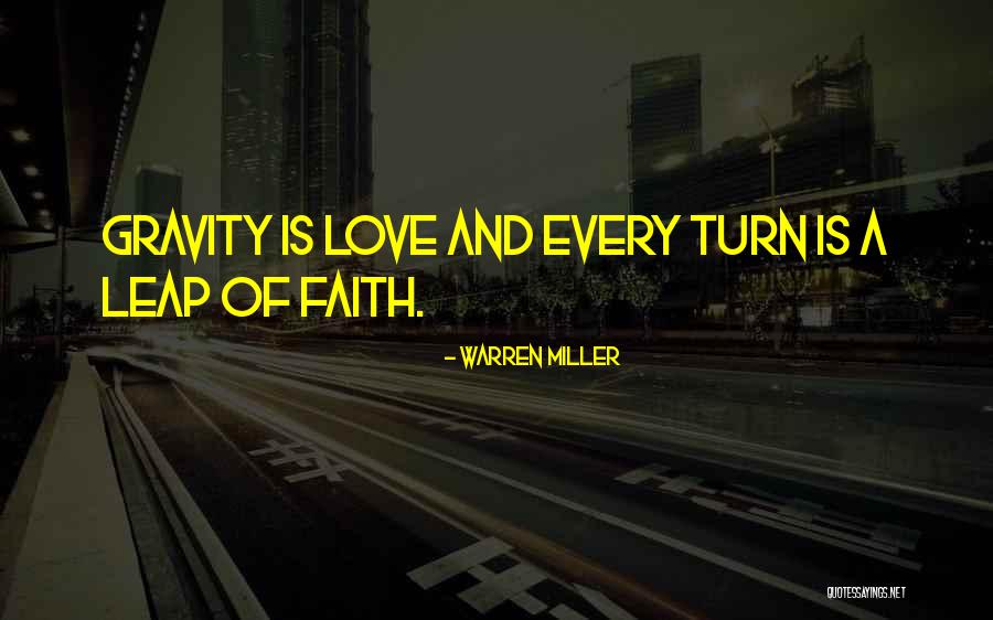 Love Gravity Quotes By Warren Miller Love Gravity Quotes By Warren Miller