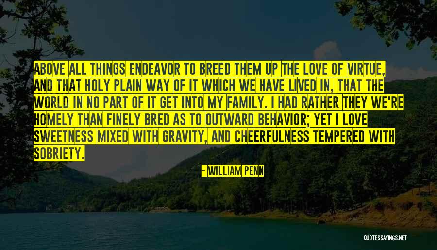 Love Gravity Quotes By William Penn Love Gravity Quotes By William Penn