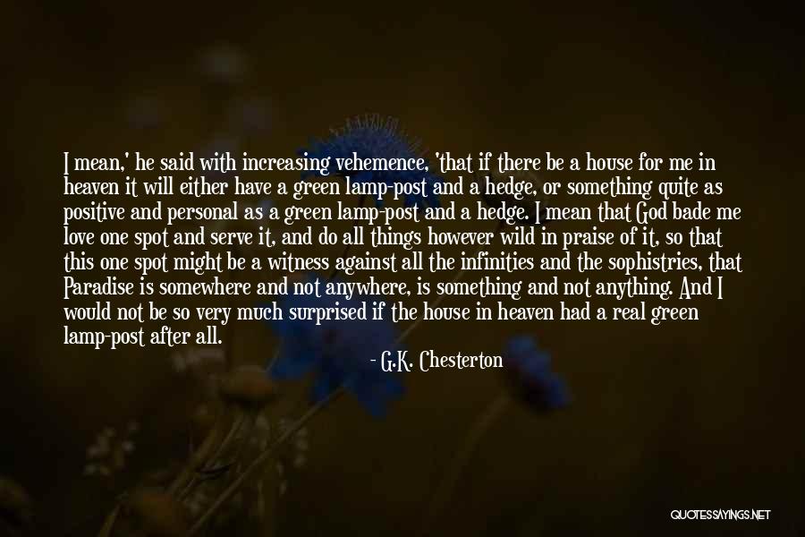 Love Green Quotes By G.K. Chesterton Love Green Quotes By G.K. Chesterton