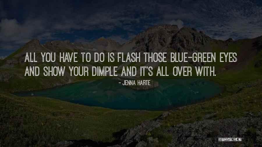 Love Green Quotes By Jenna Harte Love Green Quotes By Jenna Harte