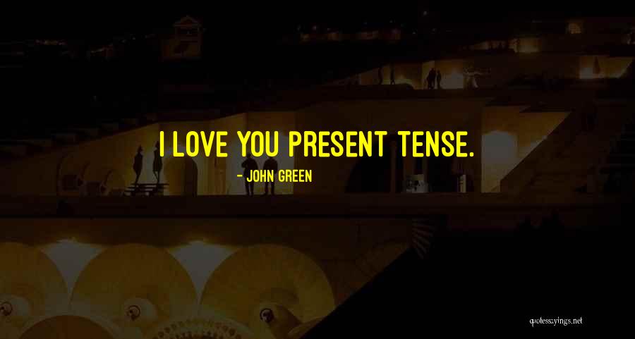Love Green Quotes By John Green