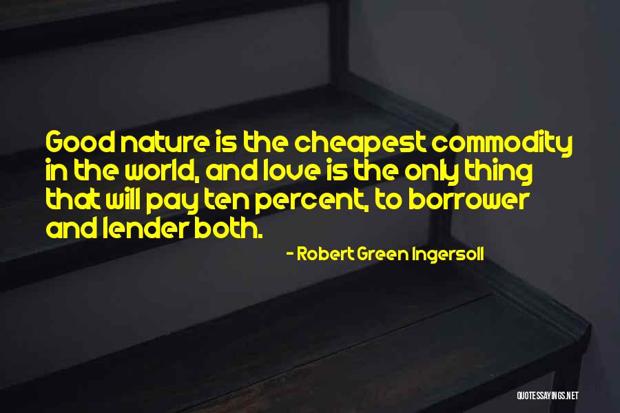 Love Green Quotes By Robert Green Ingersoll Love Green Quotes By Robert Green Ingersoll