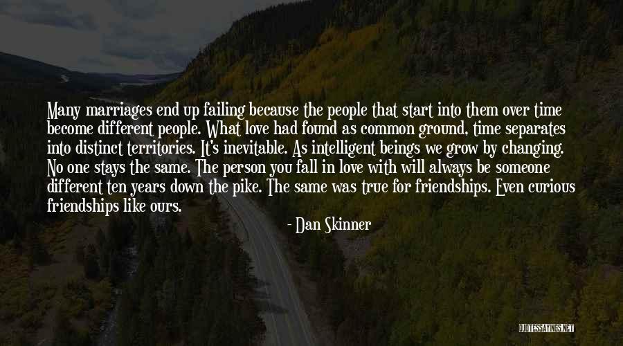 Love Grow Up Quotes By Dan Skinner