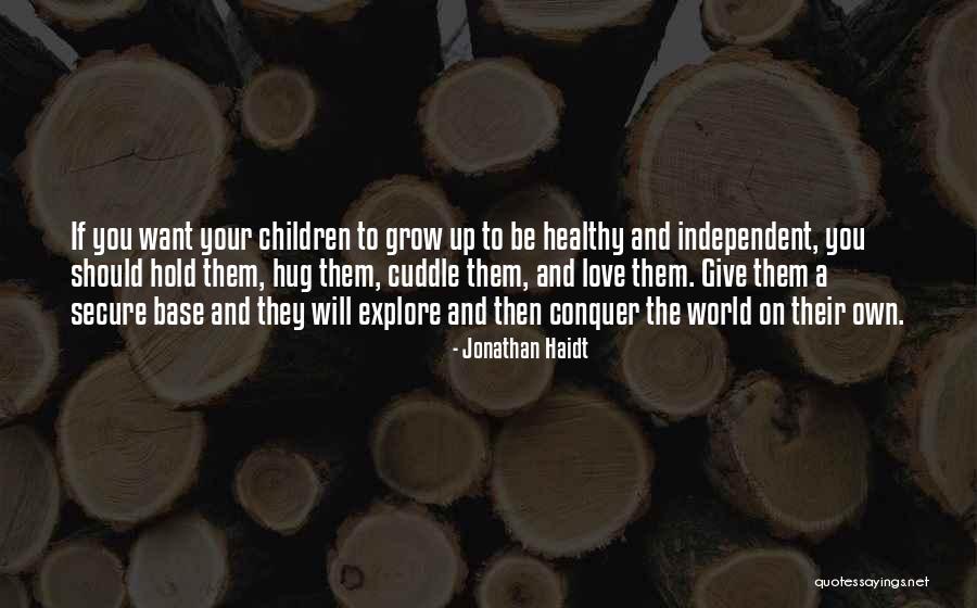 Love Grow Up Quotes By Jonathan Haidt