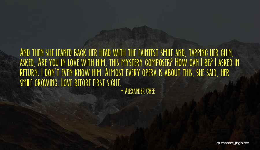 Love Growing Quotes By Alexander Chee