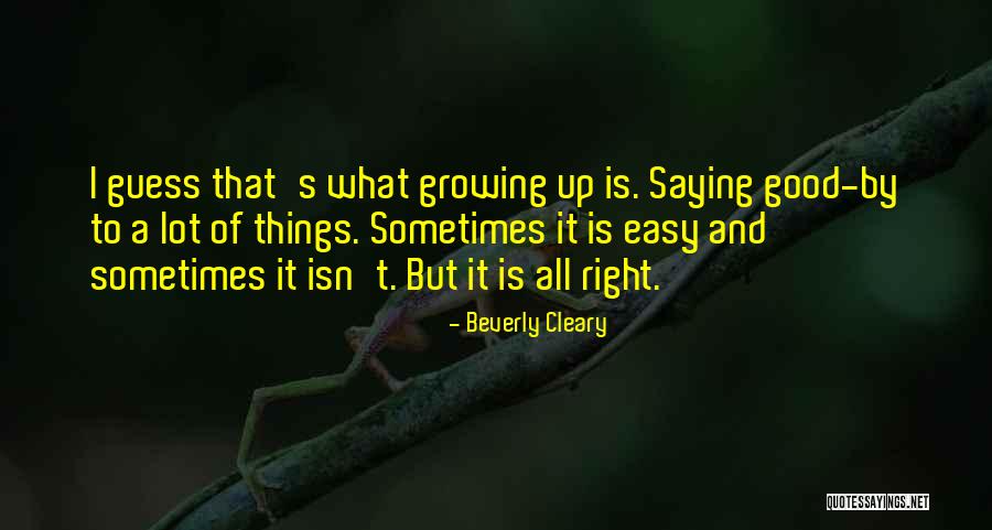 Love Growing Quotes By Beverly Cleary