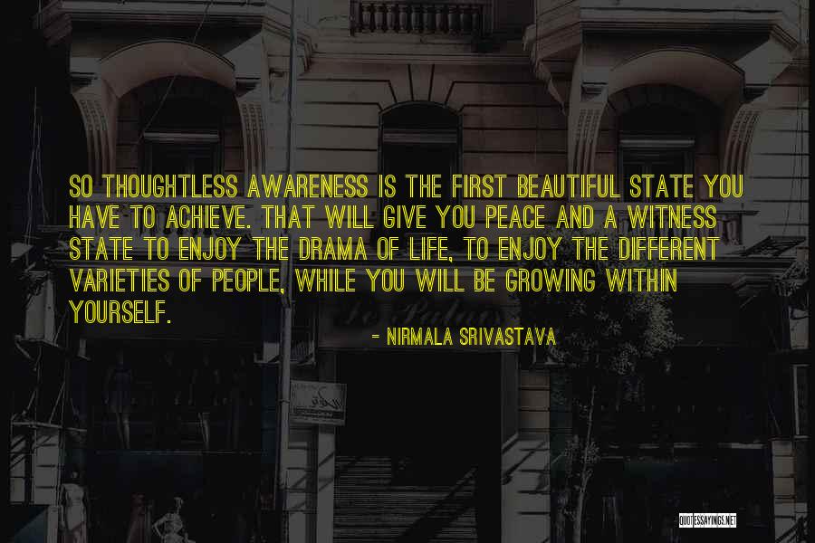 Love Growing Quotes By Nirmala Srivastava