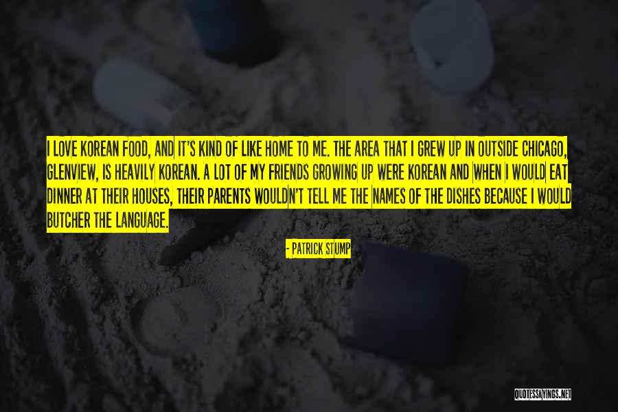 Love Growing Quotes By Patrick Stump Love Growing Quotes By Patrick Stump