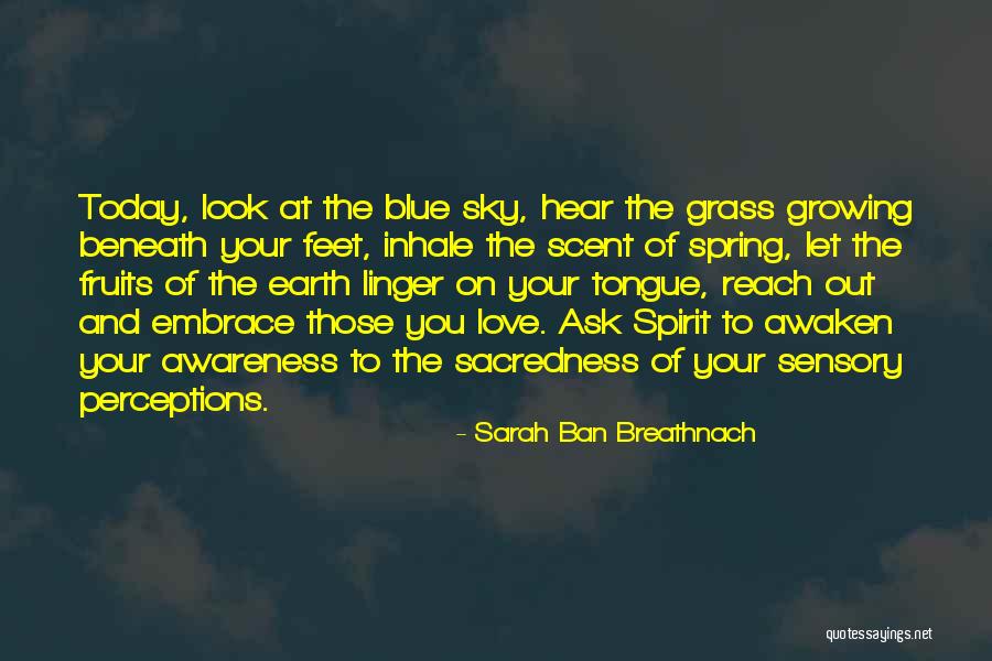 Love Growing Quotes By Sarah Ban Breathnach