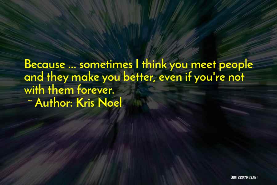 Love Growing Up Quotes By Kris Noel