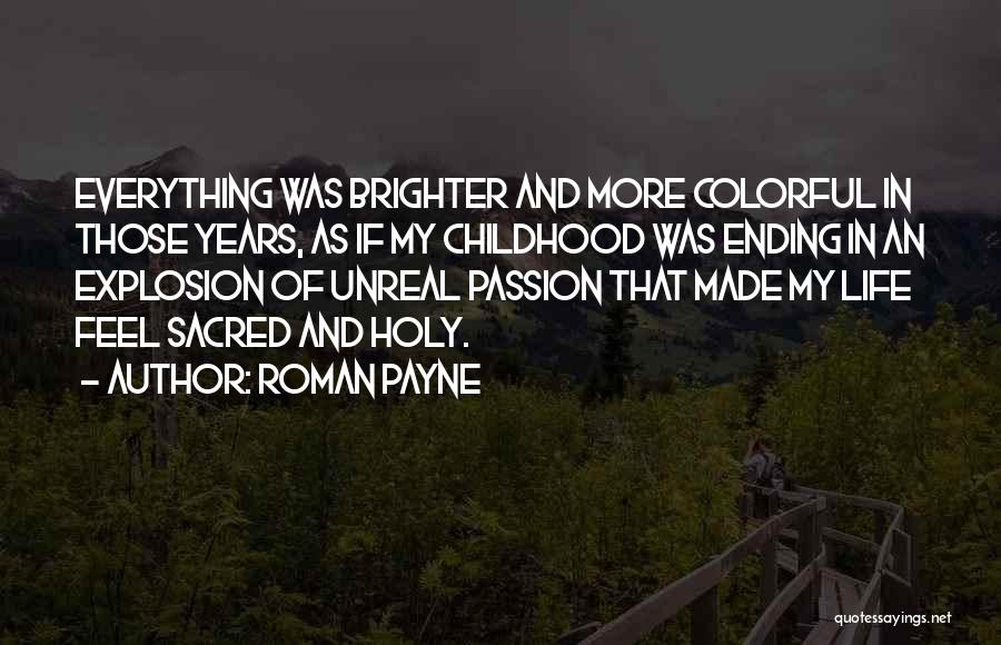 Love Growing Up Quotes By Roman Payne