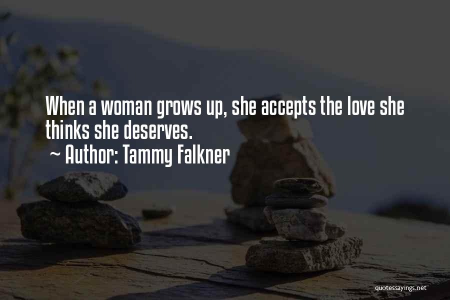 Love Grows Quotes By Tammy Falkner