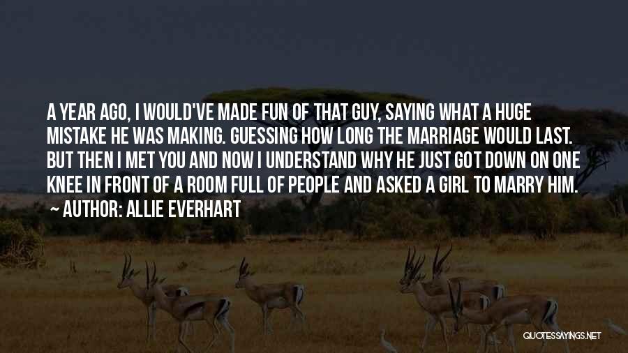 Love Guessing Quotes By Allie Everhart