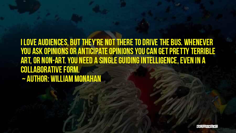 Love Guiding Quotes By William Monahan