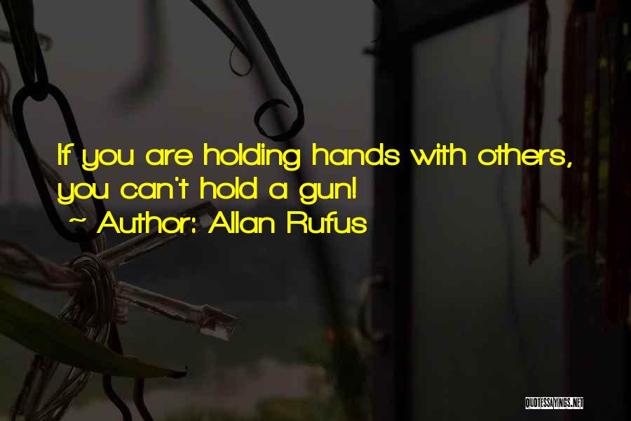 Love Gun Quotes By Allan Rufus