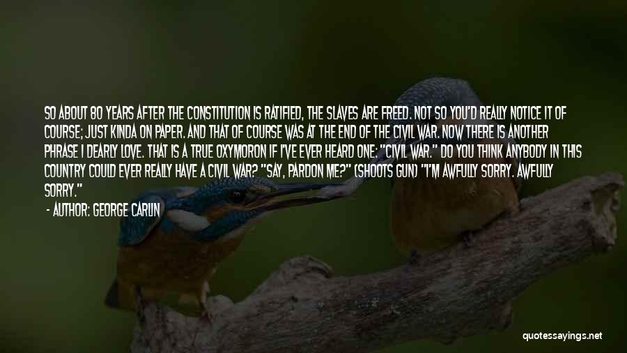 Love Gun Quotes By George Carlin
