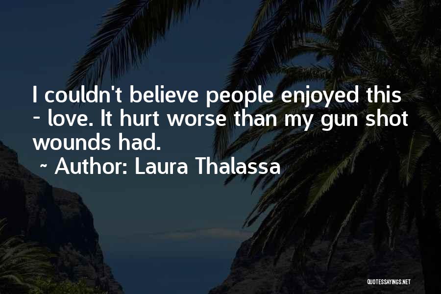 Love Gun Quotes By Laura Thalassa