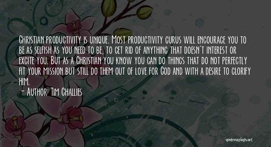 Love Gurus Quotes By Tim Challies