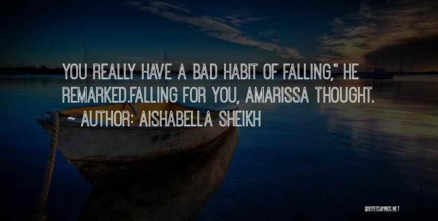 Love Habit Quotes By Aishabella Sheikh