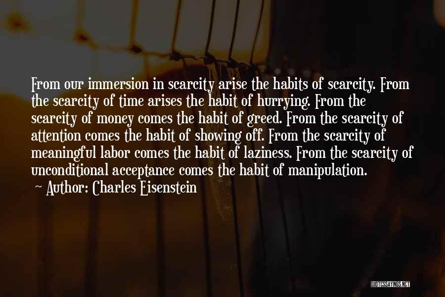 Love Habit Quotes By Charles Eisenstein Love Habit Quotes By Charles Eisenstein