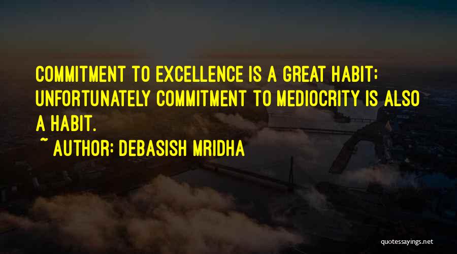 Love Habit Quotes By Debasish Mridha Love Habit Quotes By Debasish Mridha