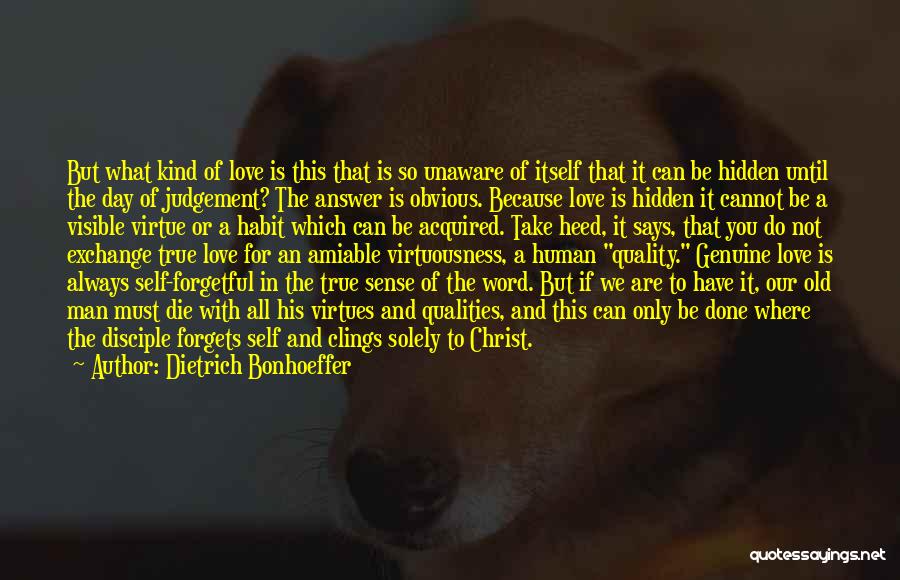 Love Habit Quotes By Dietrich Bonhoeffer