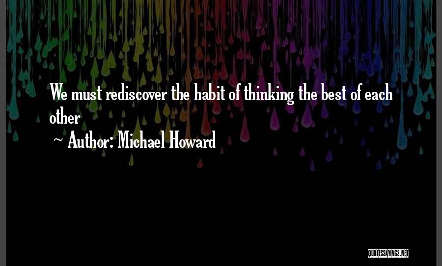 Love Habit Quotes By Michael Howard