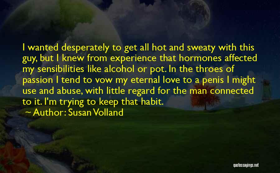 Love Habit Quotes By Susan Volland