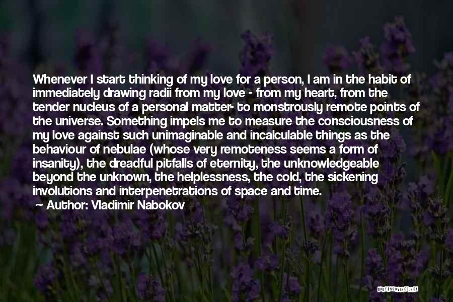 Love Habit Quotes By Vladimir Nabokov